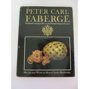 Peter Carl FABERGE Goldsmith and Jeweller to The Russian Imperial Court